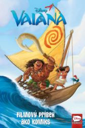 Vaiana - Filmový príbeh ako komiks - kolektiv autorů - Pro děti a mládež Vaiana - Filmový príbeh ako komiks