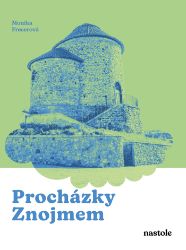 Procházky Znojmem - Cestování Procházky Znojmem