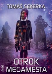 Otrok megaměsta Otrok megaměsta