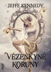 Vězeňkyně koruny - Fantasy Vězeňkyně koruny