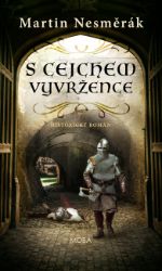 S cejchem vyvržence - Historické romány S cejchem vyvržence