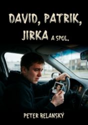 David, Patrik, Jirka a spol. David, Patrik, Jirka a spol.