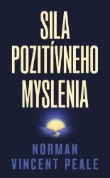 Sila pozitívneho myslenia - Lékařská literatura e-knihy Sila pozitívneho myslenia
