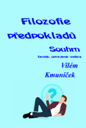 Filozofie předpokladů. Souhrn. Druhé, opravené vydání. - Filozofie a náboženství Filozofie předpokladů. Souhrn. Druhé, opravené vydání.