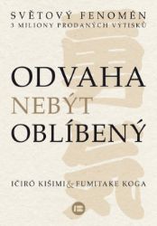 Odvaha nebýt oblíbený - Motivace Odvaha nebýt oblíbený