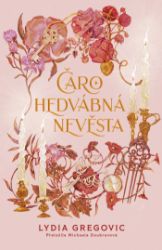 Čarohedvábná nevěsta - Fantasy Čarohedvábná nevěsta