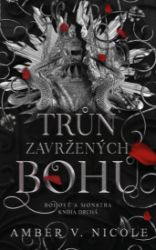 Bohové a monstra: Trůn zavržených bohů
