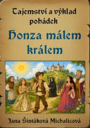 Tajemství a výklad pohádek: Honza málem králem Tajemství a výklad pohádek: Honza málem králem