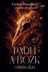 Padlí a bozk súmraku