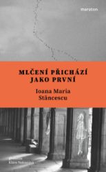 Mlčení přichází jako první Mlčení přichází jako první