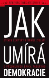 Jak umírá demokracie Jak umírá demokracie
