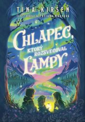 Chlapec, ktorý rozsvecoval lampy - Fantasy Chlapec, ktorý rozsvecoval lampy