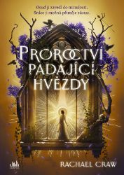 Proroctví padající hvězdy Proroctví padající hvězdy