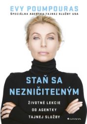 Staň se nezničitelným - Životní lekce od agentky tajné služby - Kariéra Staň se nezničitelným - Životní lekce od agentky tajné služby