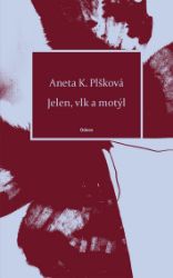 Jelen, vlk a motýl - Poezie a dramatizace Jelen, vlk a motýl