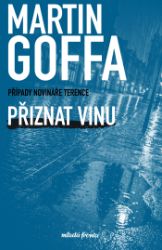 Přiznat vinu - Martin Goffa - Krimi a detektivky Přiznat vinu