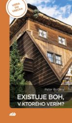 Existuje Boh, v ktorého verím? - Filozofie a náboženství Existuje Boh, v ktorého verím?