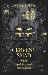 Červený smäd - George Raymond Richard Martin - Fantasy Červený smäd