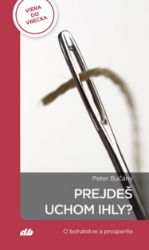 Prejdeš uchom ihly? - Filozofie a náboženství Prejdeš uchom ihly?