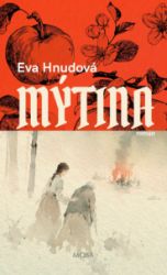 Mýtina - Společenská próza Mýtina