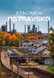 Fenomén Ostravsko - Průvodci Fenomén Ostravsko