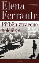 Geniální přítelkyně. Příběh ztracené holčičky Geniální přítelkyně. Příběh ztracené holčičky