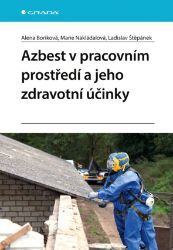 Azbest v pracovním prostředí a jeho zdravotní účinky - Lékařská literatura e-knihy Azbest v pracovním prostředí a jeho zdravotní účinky