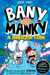 Bany verzus Manky a invázia ľudí - Pro děti a mládež Bany verzus Manky a invázia ľudí