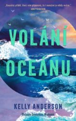 Volání oceánu - Společenská próza Volání oceánu