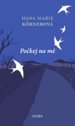 Počkej na mě - Historické romány Počkej na mě