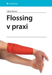Flossing v praxi Flossing v praxi