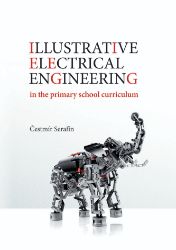 Illustrative electrical engineering in the primary school curriculum Illustrative electrical engineering in the primary school curriculum