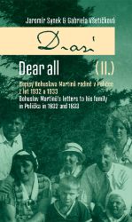 Drazí II. Dopisy Bohuslava Martinů rodině v Poličce z let 1932 a 1933. - Vzpomínky a biografie Drazí II. Dopisy Bohuslava Martinů rodině v Poličce z let 1932 a 1933.