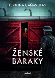Ženské baraky - Romány Ženské baraky