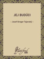 Jej budúci - Romány Jej budúci