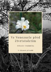 Ve Venezuele před čtvrtstoletím – V úžasné přírodě