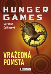 HUNGER GAMES – Vražedná pomsta - Suzanne Collins - Povídky a novely HUNGER GAMES – Vražedná pomsta