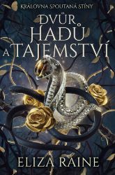 Dvůr hadů a tajemství - Fantasy Dvůr hadů a tajemství