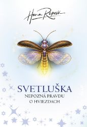 Svetluška nepozná pravdu o hviezdach - Romantické Svetluška nepozná pravdu o hviezdach
