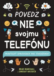 Povedz nie svojmu telefónu - Romány Povedz nie svojmu telefónu