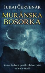 Muránska bosorka - Juraj Červenák - Thrillery Muránska bosorka