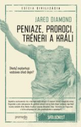 Peniaze, proroci, tréneri a králi - Naučná a odborná Peniaze, proroci, tréneri a králi
