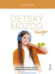 Detský mozog: Tínedžer - Lékařská literatura e-knihy Detský mozog: Tínedžer
