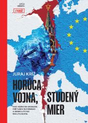 Horúca vojna, studený mier - Dějiny, fakta a historie Horúca vojna, studený mier