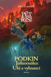 Podkin Jednoouško: Uki a vyhnanci - E-knihy Podkin Jednoouško: Uki a vyhnanci