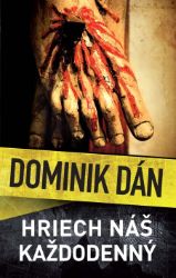 Hriech náš každodenný - Dominik Dán - Krimi a detektivky Hriech náš každodenný