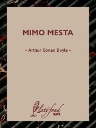 Mimo mesta - Arthur Conan Doyle - Romány Mimo mesta