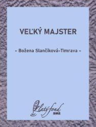 Veľký majster - Romány Veľký majster