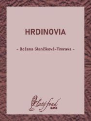 Hrdinovia - Romány Hrdinovia
