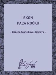 Skon Paľa Ročku - Klasická literatura Skon Paľa Ročku
